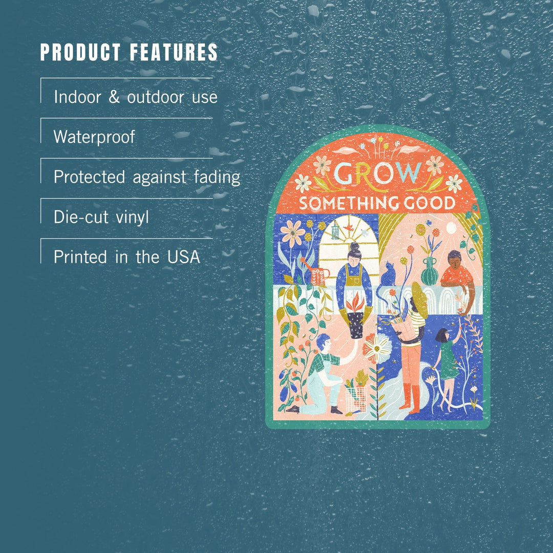 Grow Something Good, Vinyl Sticker Sticker Lantern Press 
