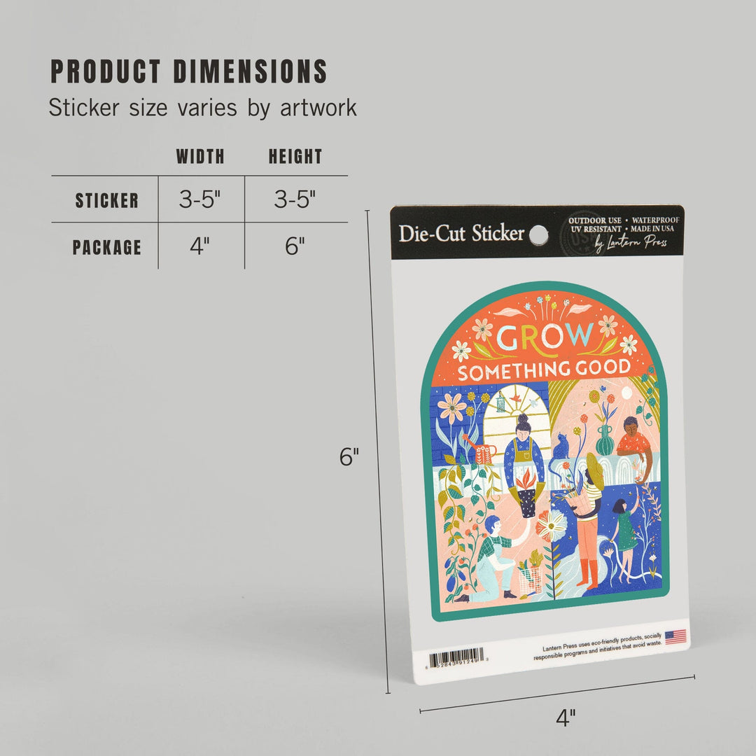 Grow Something Good, Vinyl Sticker Sticker Lantern Press 