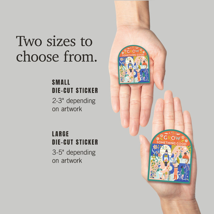 Grow Something Good, Vinyl Sticker Sticker Lantern Press 