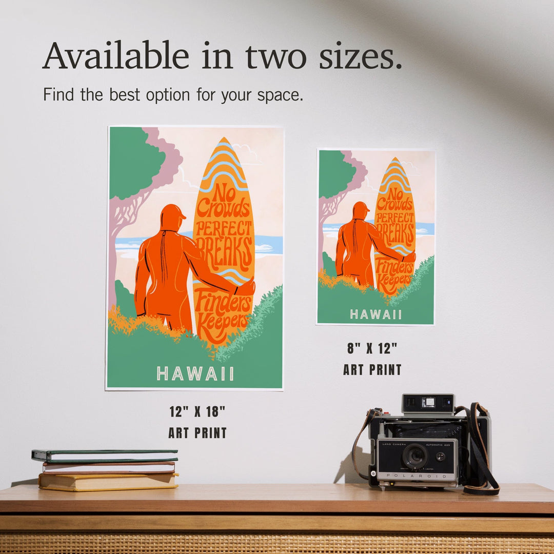 Hawaii, Secret Surf Spot, Surfer at the Beach, No Crowds, Perfect Breaks, Finders Keepers, Art & Giclee Prints Art Lantern Press 