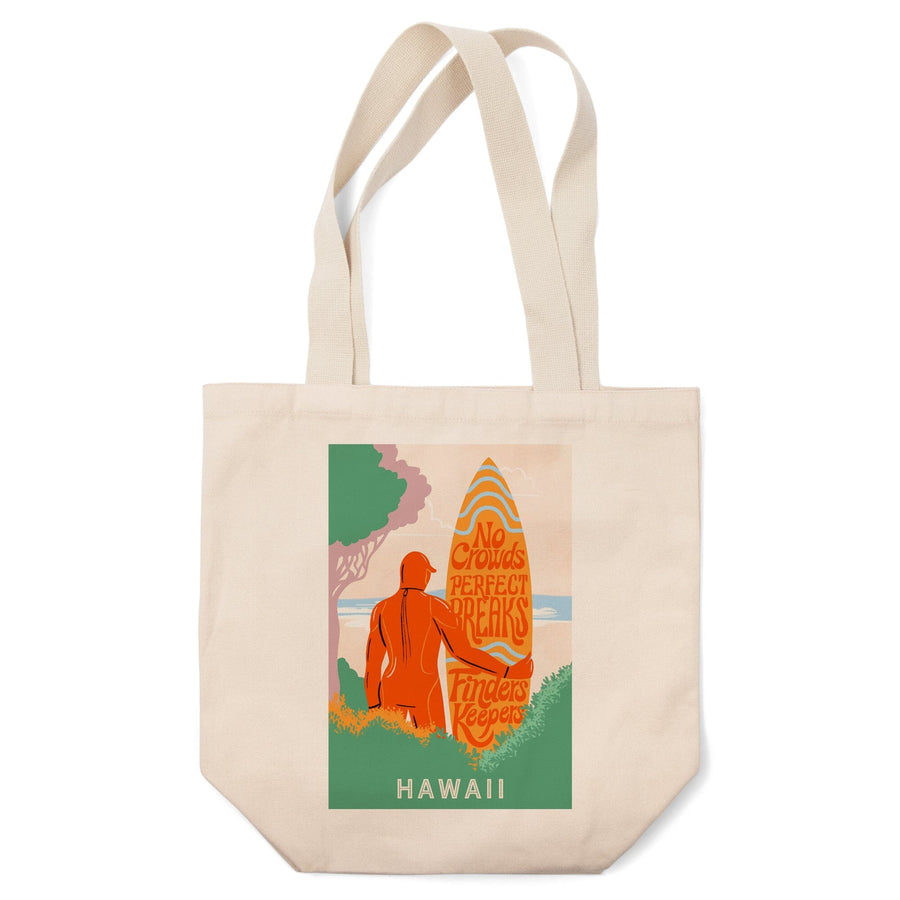 Hawaii, Secret Surf Spot, Surfer at the Beach, No Crowds, Perfect Breaks, Finders Keepers, Tote Bag Totes Lantern Press 