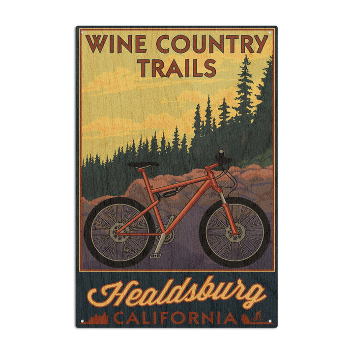 Healdsburg, California, Wine Country Trails, Lantern Press Artwork, Wood Signs and Postcards Wood Lantern Press 6x9 Wood Sign 