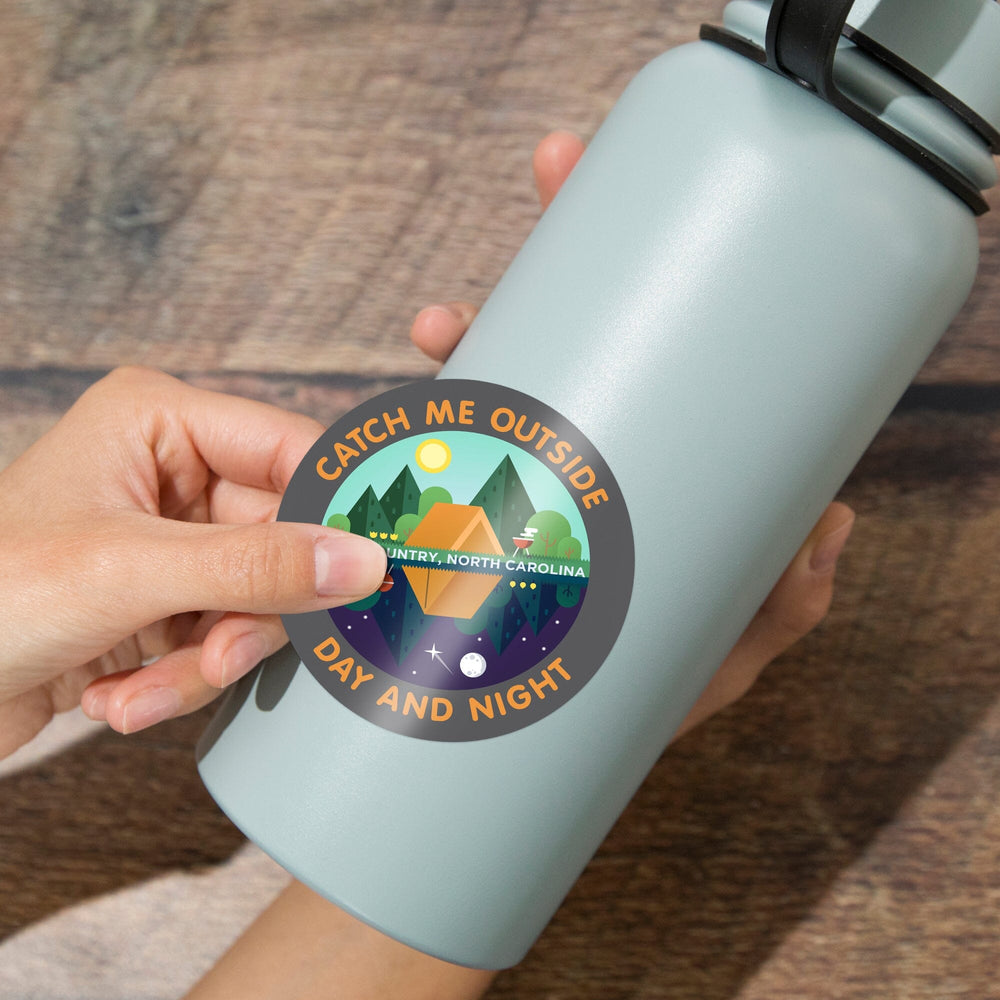 High Country, North Carolina, Catch me Outside Day and Night, Contour, Vinyl Sticker Sticker Lantern Press 