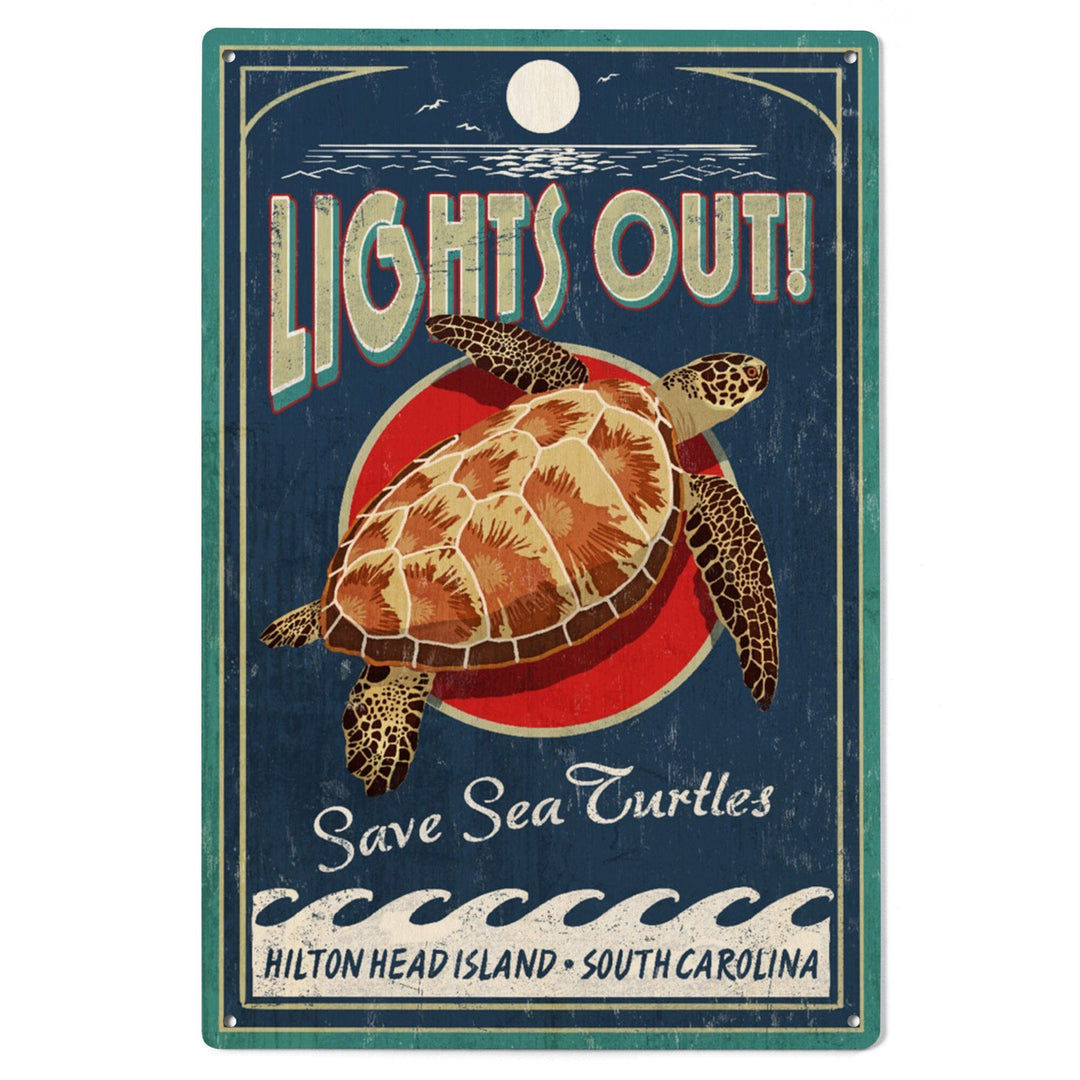 Hilton Head Island, South Carolina, Lights Out, Sea Turtle Vintage Sign, Lantern Press Artwork, Wood Signs and Postcards Wood Lantern Press 