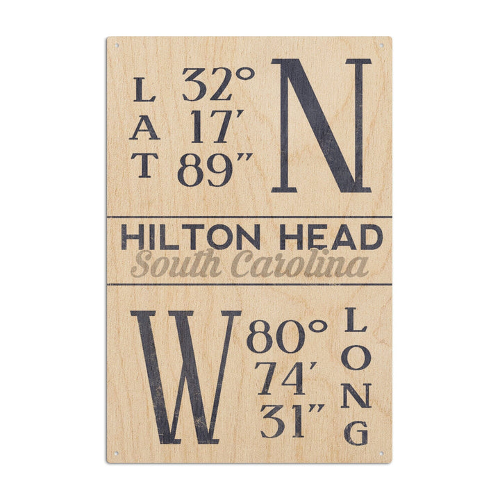Hilton Head, South Carolina, Latitude & Longitude (Blue), Lantern Press Artwork, Wood Signs and Postcards Wood Lantern Press 10 x 15 Wood Sign 