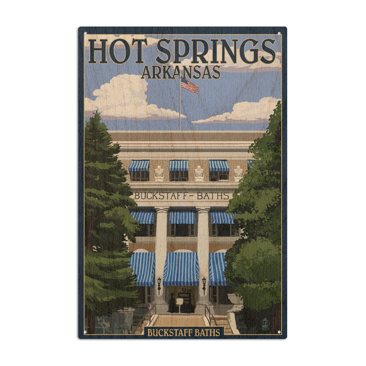 Hot Springs National Park, Arkansas, Buckstaff Bathhouse, Lantern Press Artwork, Wood Signs and Postcards Wood Lantern Press 6x9 Wood Sign 