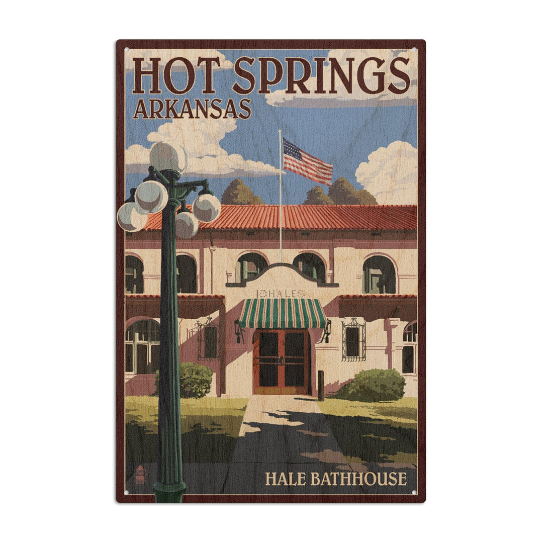 Hot Springs National Park, Arkansas, Hale Bathhouse, Lantern Press Artwork, Wood Signs and Postcards Wood Lantern Press 10 x 15 Wood Sign 