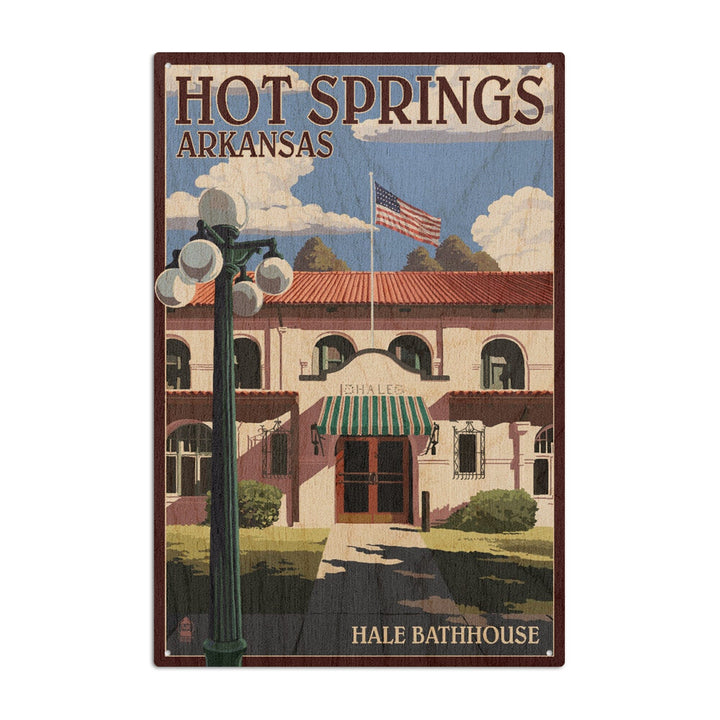 Hot Springs National Park, Arkansas, Hale Bathhouse, Lantern Press Artwork, Wood Signs and Postcards Wood Lantern Press 6x9 Wood Sign 