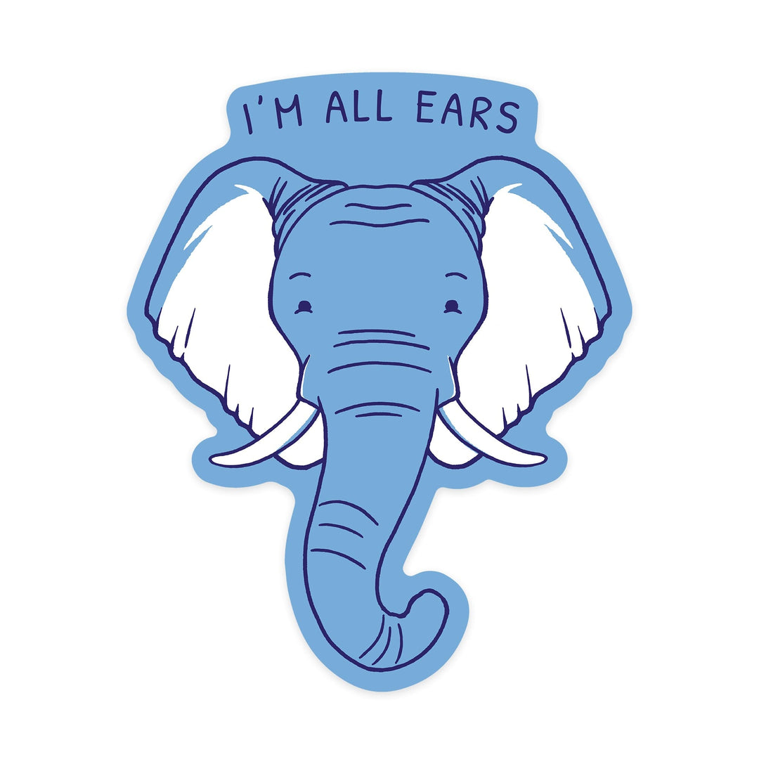 Humorous Animals Collection, Elephant, I'm All Ears, Contour, Vinyl Sticker Sticker Lantern Press 