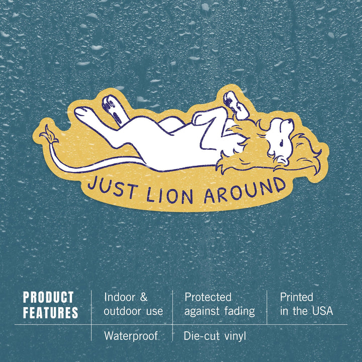 Humorous Animals Collection, Lion, Just Lion Around, Contour, Vinyl Sticker Sticker Lantern Press 