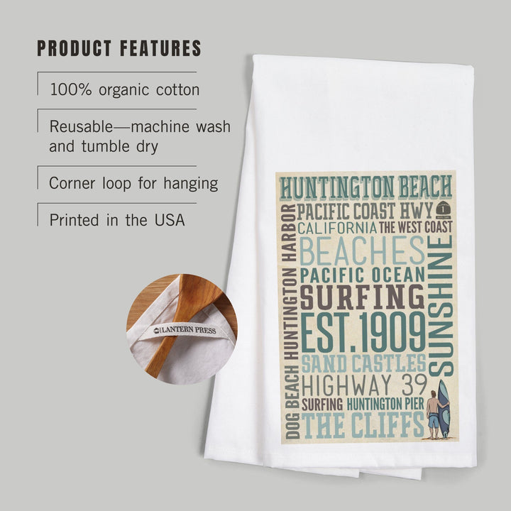 Huntington Beach, California, Typography, Organic Cotton Kitchen Tea Towels Kitchen Lantern Press 
