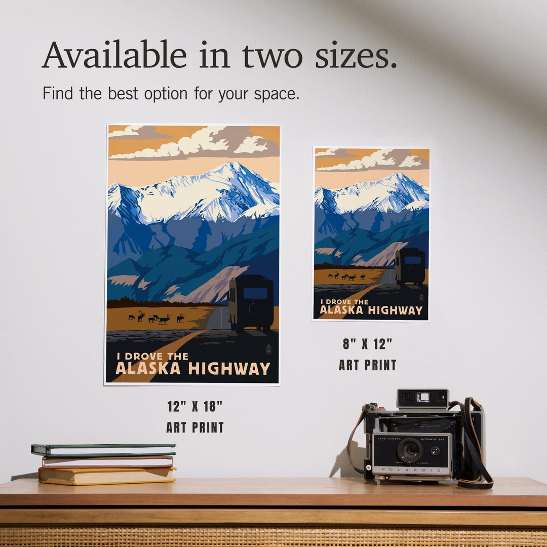 I drove the Alaska Highway, Art & Giclee Prints Art Lantern Press 
