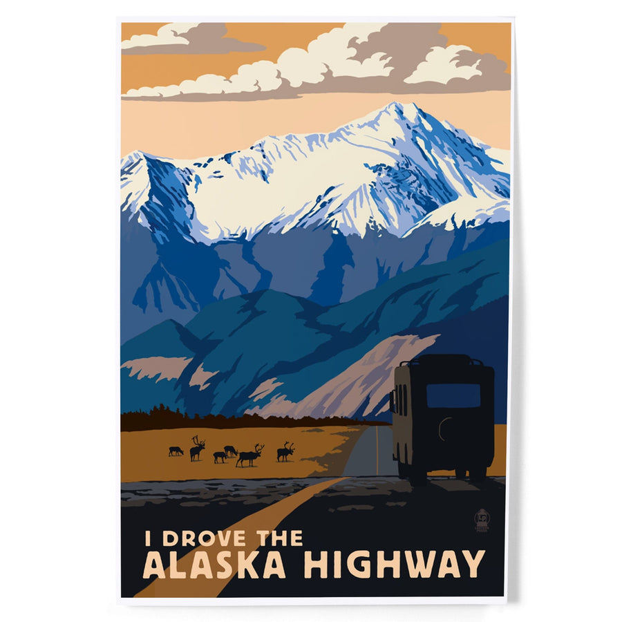 I drove the Alaska Highway, Art & Giclee Prints Art Lantern Press 