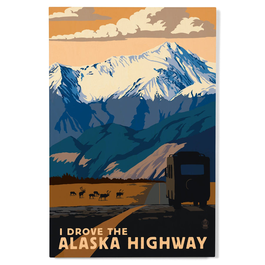I drove the Alaska Highway, Lantern Press Artwork, Wood Signs and Postcards Wood Lantern Press 