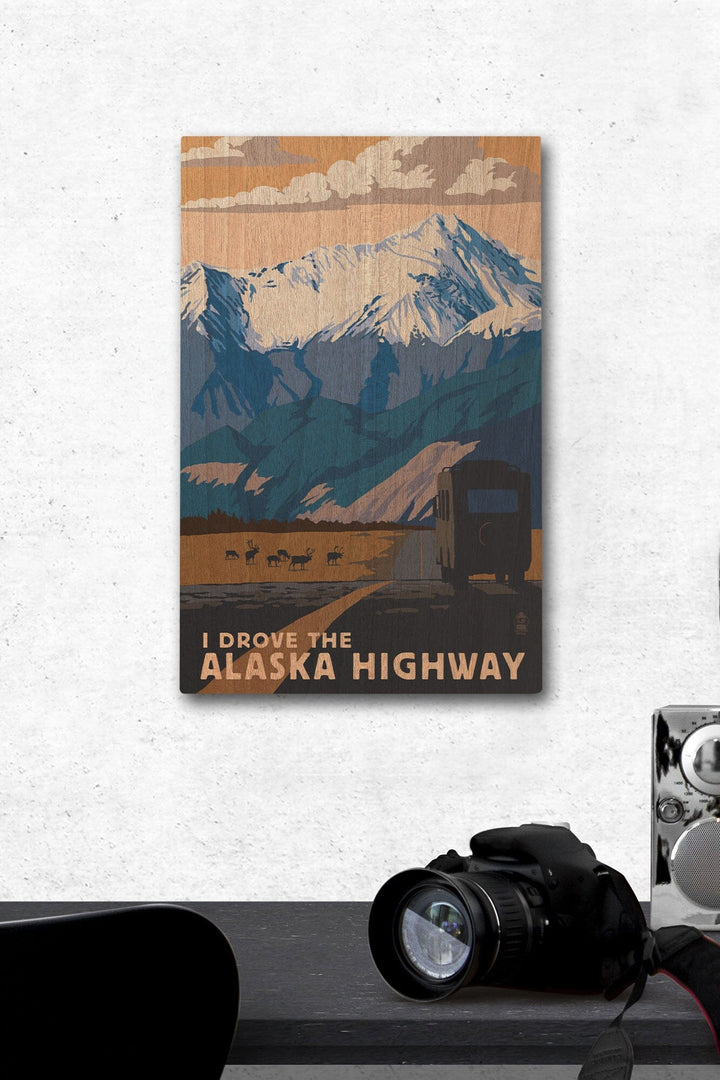 I drove the Alaska Highway, Lantern Press Artwork, Wood Signs and Postcards Wood Lantern Press 12 x 18 Wood Gallery Print 