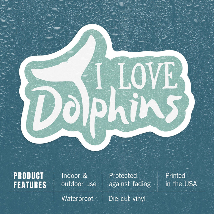 I Love Dolphins, Contour, Vinyl Sticker - Lantern Press