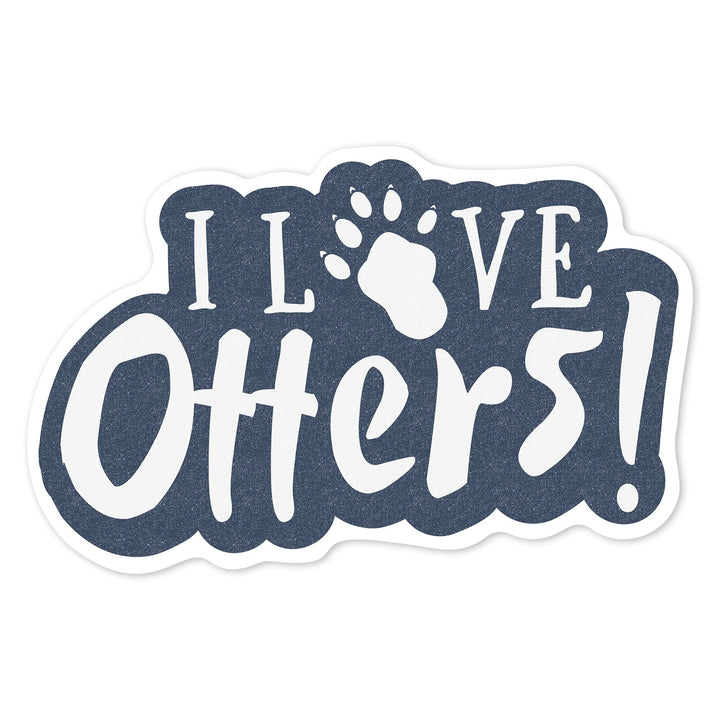 I love Otters, Contour, Vinyl Sticker - Lantern Press