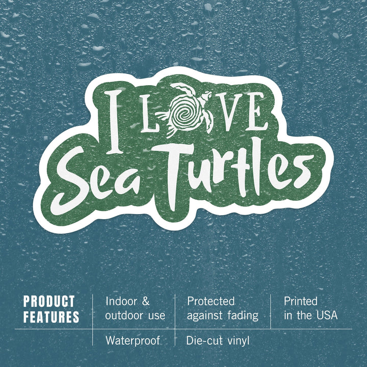 I Love Sea Turtles, Contour, Vinyl Sticker - Lantern Press