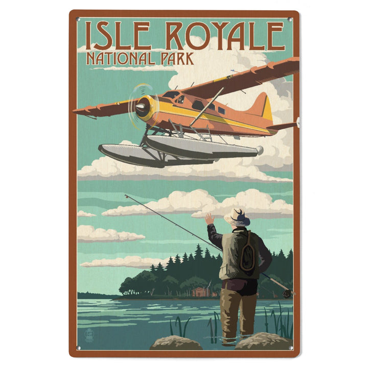 Isle Royale National Park, Michigan, Float Plane & Fisherman, Lantern Press Artwork, Wood Signs and Postcards Wood Lantern Press 