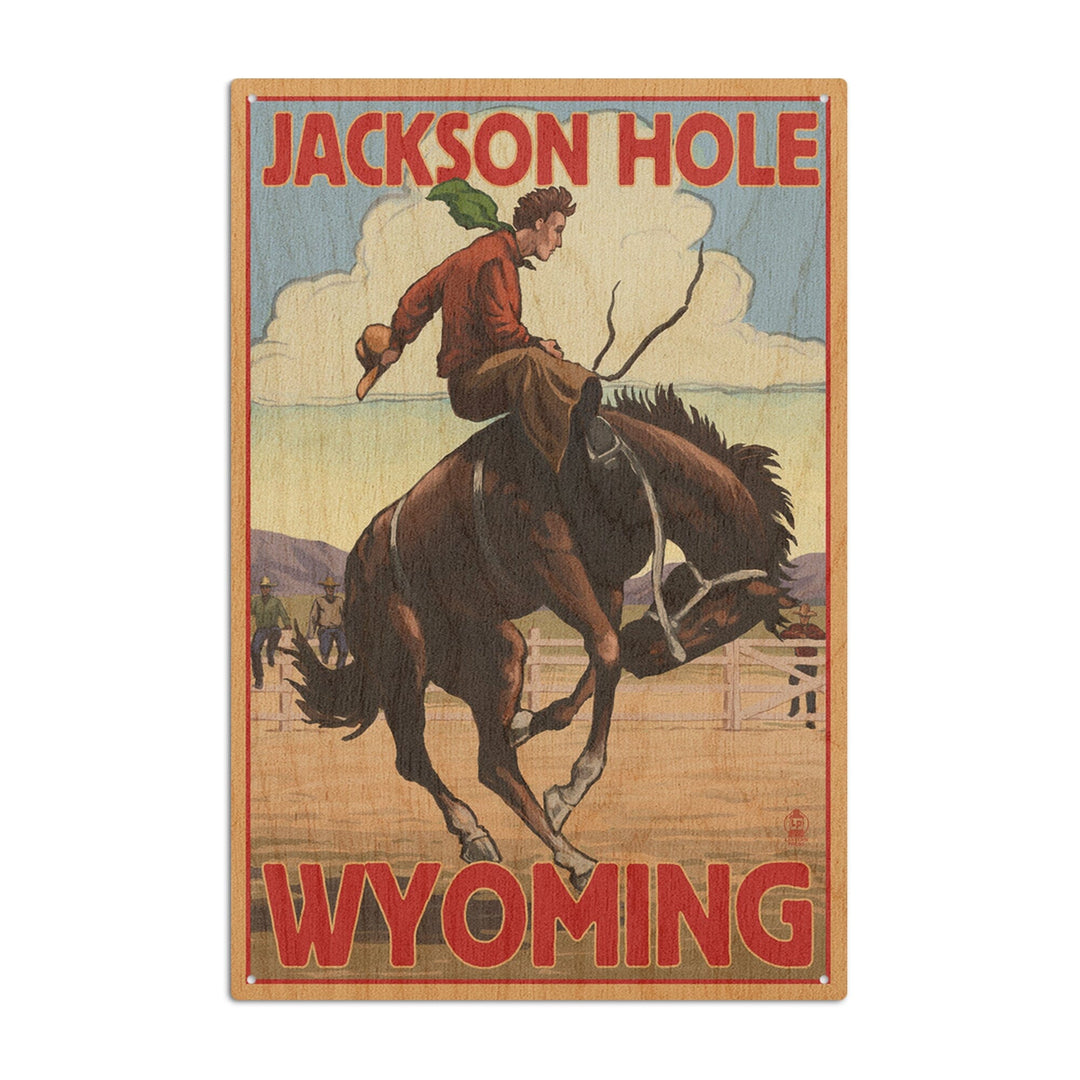 Jackson Hole, Wyoming, Bucking Bronco, Lantern Press Artwork, Wood Signs and Postcards Wood Lantern Press 10 x 15 Wood Sign 
