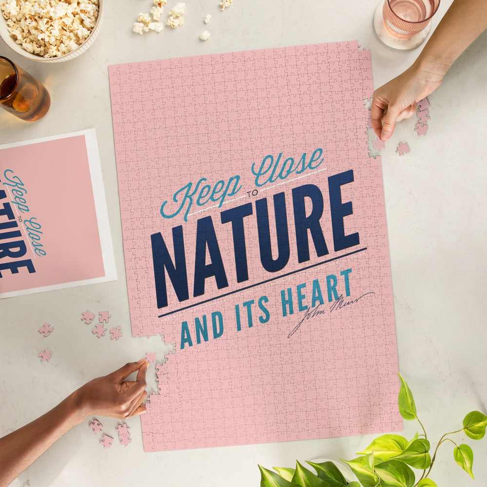 Keep Close to Nature and Its Heart, John Muir Quote, Jigsaw Puzzle Puzzle Lantern Press 