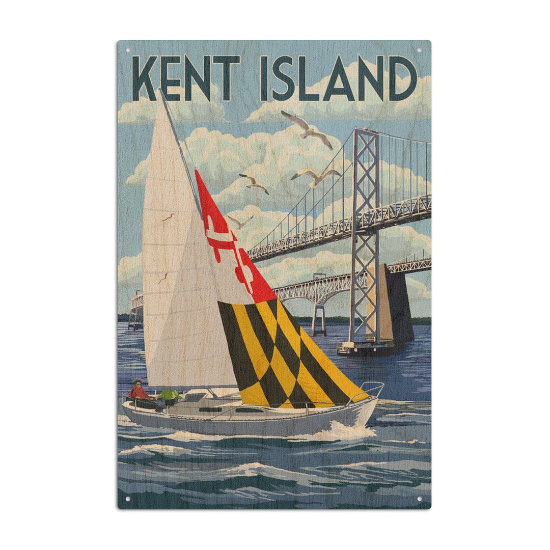 Kent Island, Maryland, Sloop Sailboat & Chesapeake Bay Bridge, Lantern Press Artwork, Wood Signs and Postcards Wood Lantern Press 10 x 15 Wood Sign 