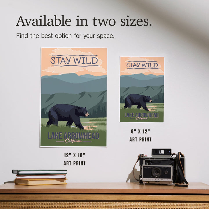 Lake Arrowhead, California, Stay Wild, Bear and Mountains, Art & Giclee Prints - Lantern Press