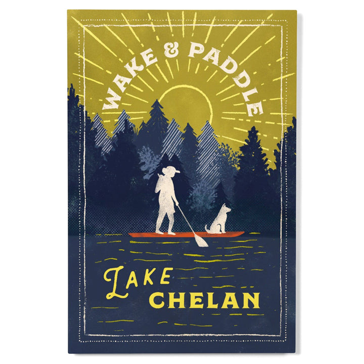 Lake Chelan, Washington, Lake Life Series, Wake and Paddle Landscape With Trees, Wood Signs and Postcards Wood Lantern Press 