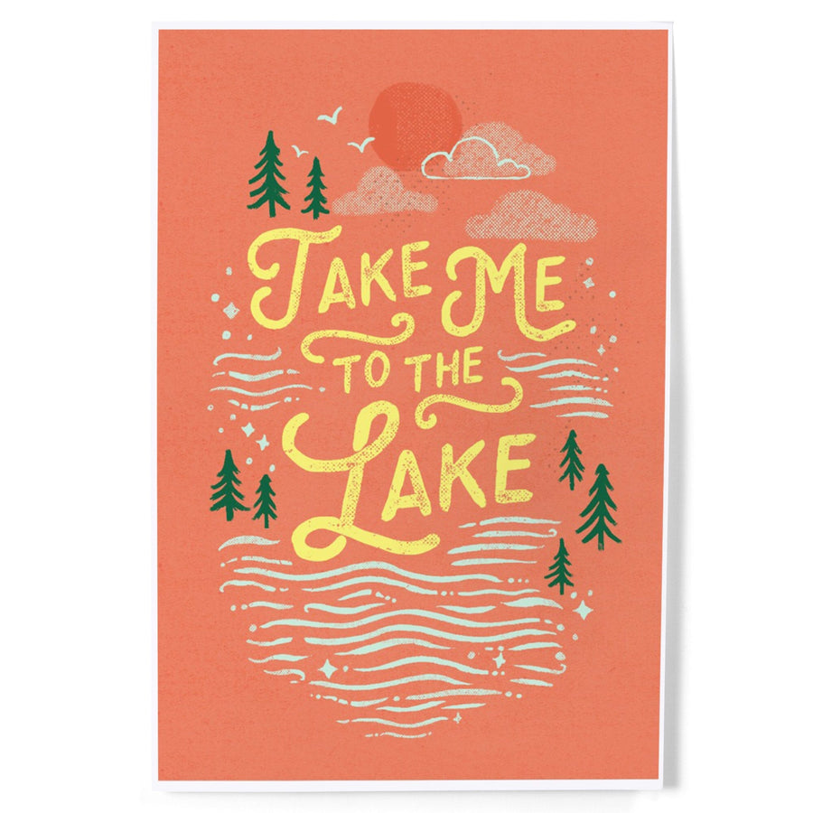 Lake Life Series, Take Me To The Lake, Art & Giclee Prints - Lantern Press