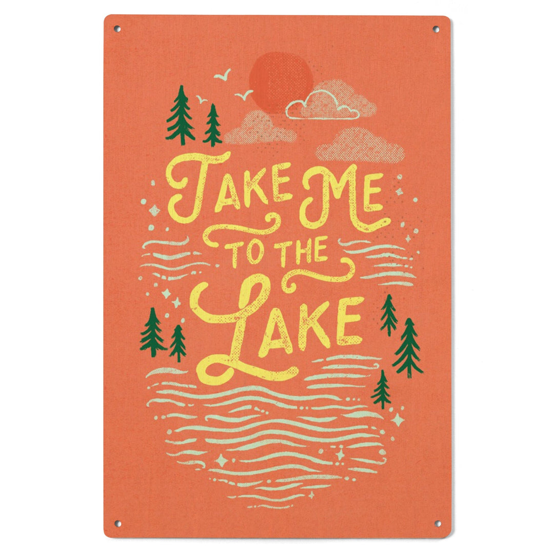 Lake Life Series, Take Me To The Lake, Wood Signs and Postcards - Lantern Press