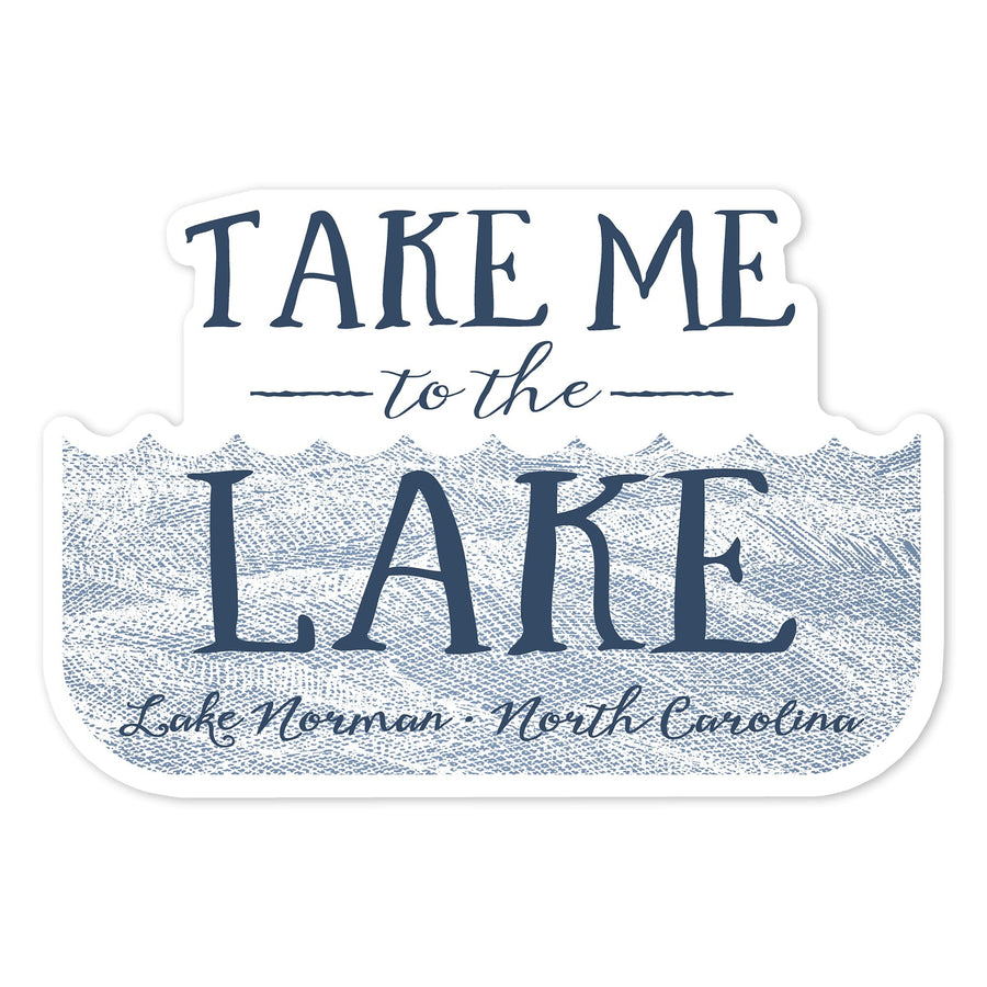 Lake Norman, North Carolina, Take Me to the Lake, Waves Background, Contour, Vinyl Sticker Sticker Lantern Press 