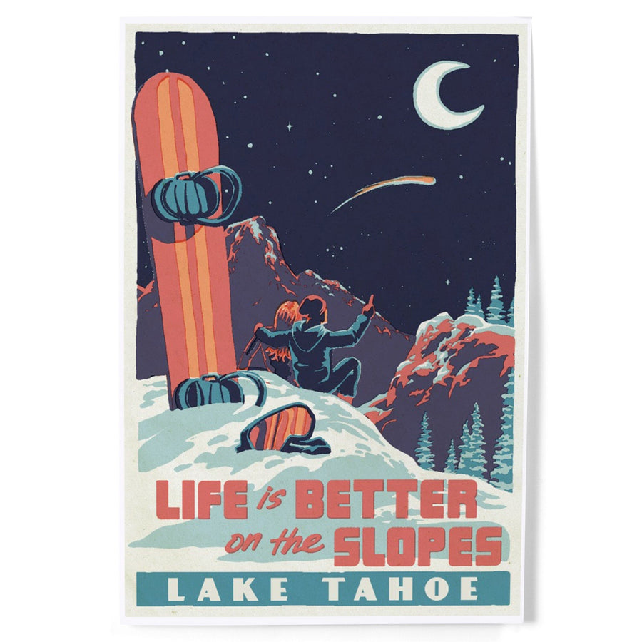 Lake Tahoe, California, Life is Better on the Slopes, Art & Giclee Prints Art Lantern Press 