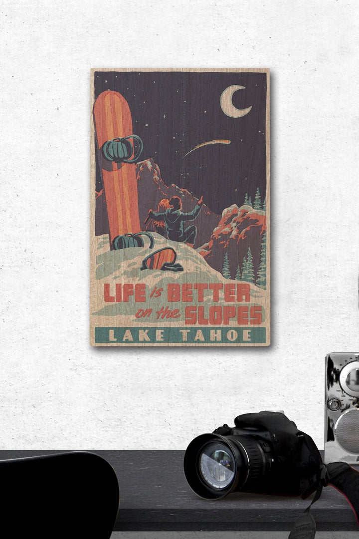 Lake Tahoe, California, Life is Better on the Slopes, Lantern Press Artwork, Wood Signs and Postcards Wood Lantern Press 12 x 18 Wood Gallery Print 