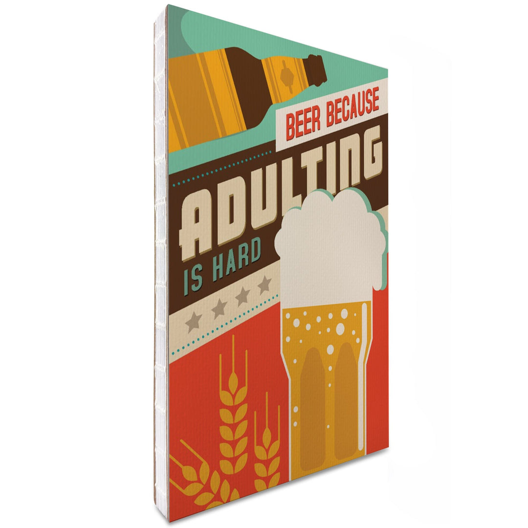 Lined 6x9 Journal, Adulting is Hard, Beer Sentiment, Vector, Lay Flat, 193 Pages, FSC paper Home Lantern Press 