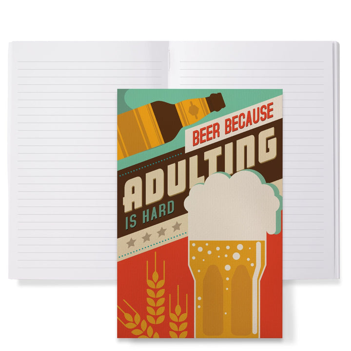 Lined 6x9 Journal, Adulting is Hard, Beer Sentiment, Vector, Lay Flat, 193 Pages, FSC paper Home Lantern Press 