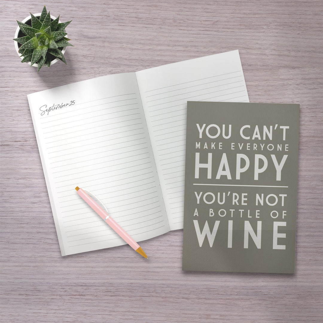 Lined 6x9 Journal, You Can't Make Everyone Happy, Wine Saying, Simply Said, Lay Flat, 193 Pages, FSC paper Home Lantern Press 