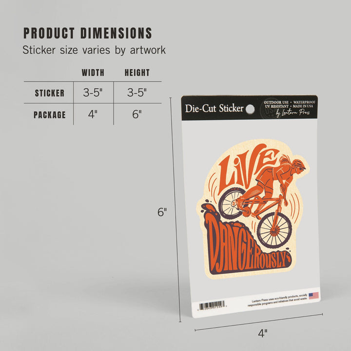 Live Dangerously, Biking Girl, Mountain Biking, Contour, Vinyl Sticker Sticker Lantern Press 