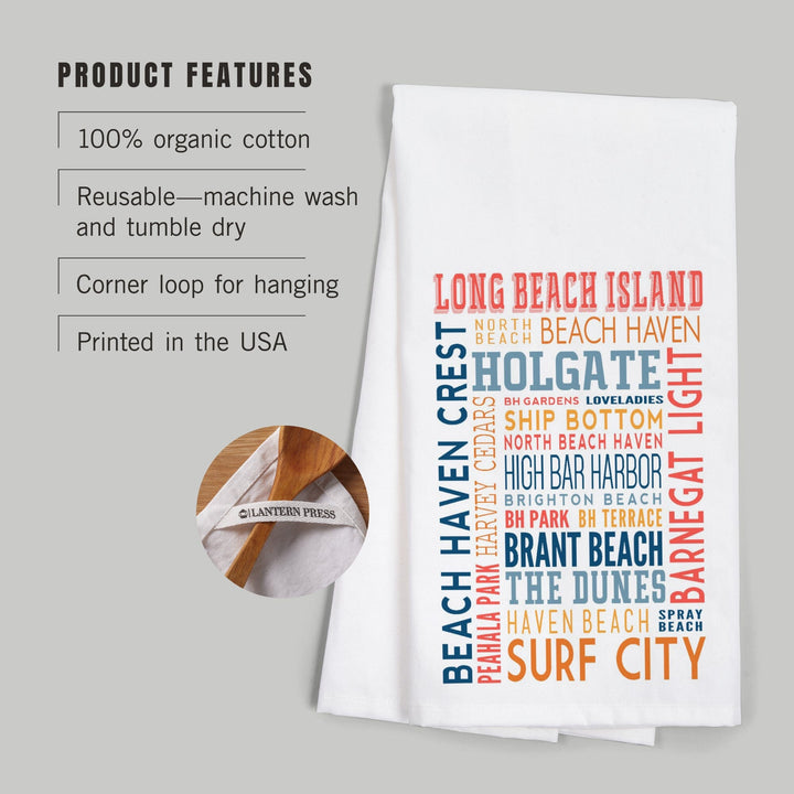 Long Beach Island, New Jersey, Typography (white), Organic Cotton Kitchen Tea Towels Kitchen Lantern Press 
