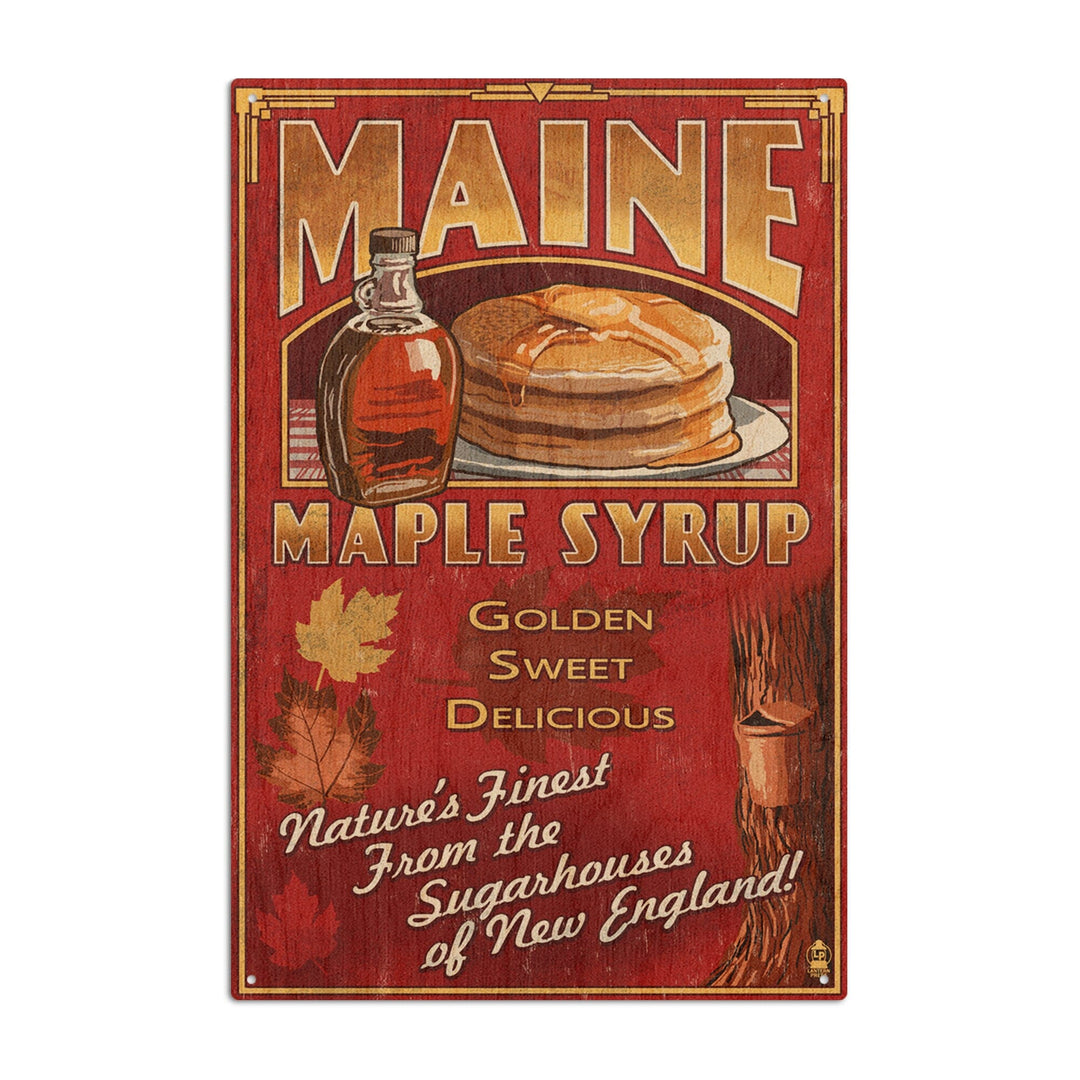Maine, Maple Syrup Vintage Sign, Lantern Press Artwork, Wood Signs and Postcards Wood Lantern Press 10 x 15 Wood Sign 