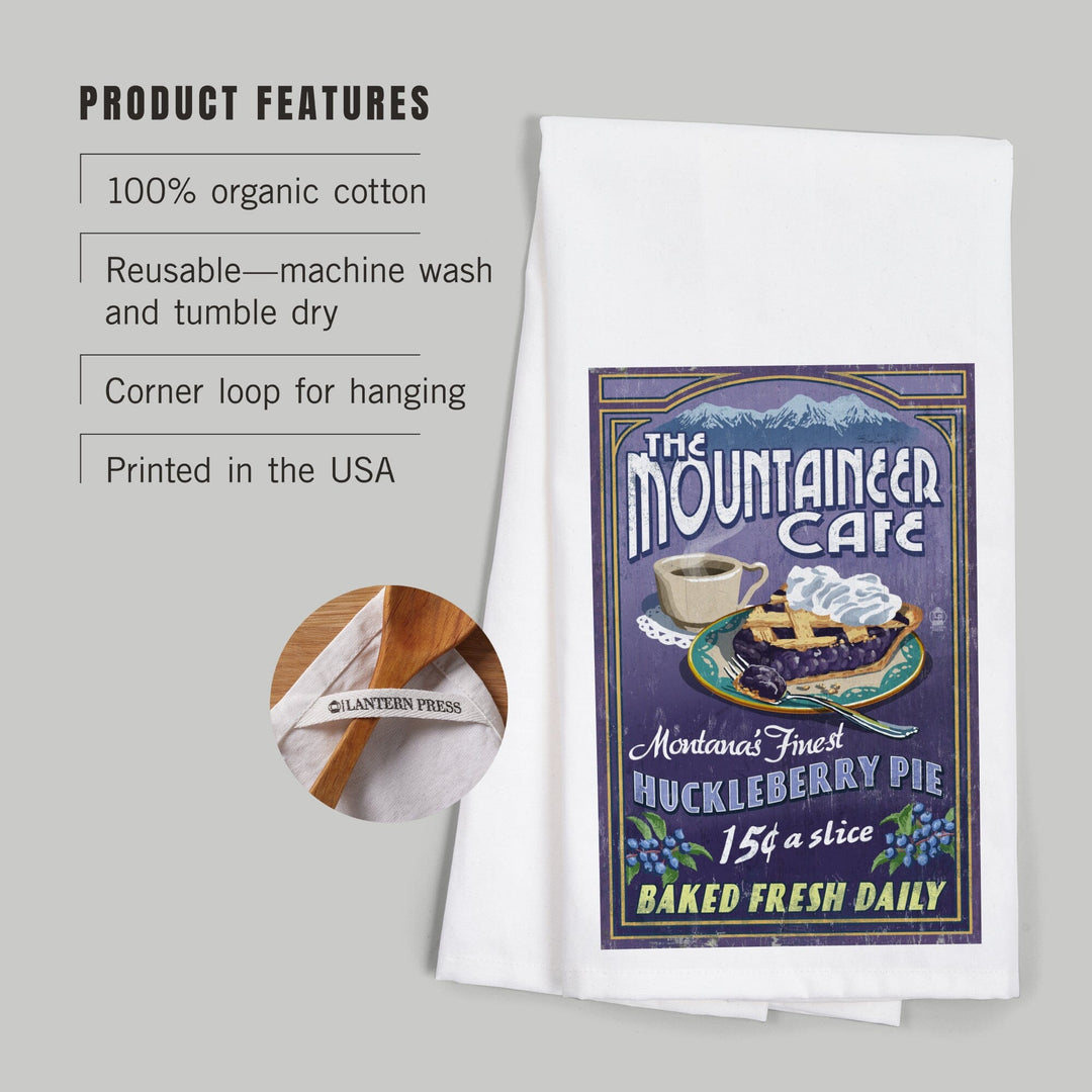 Montana, The Mountaineer Cafe, Huckleberry Pie Vintage Sign, Organic Cotton Kitchen Tea Towels Kitchen Lantern Press 