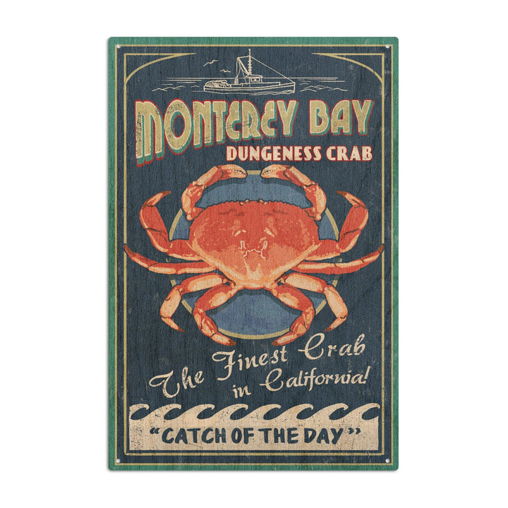 Monterey Bay, California, Dungeness Crab, Vintage Sign, Lantern Press Artwork, Wood Signs and Postcards Wood Lantern Press 10 x 15 Wood Sign 