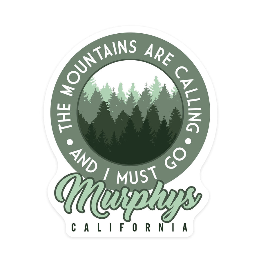 Murphys, California, The Mountains Are Calling, Pine Trees, Contour, Vinyl Sticker Sticker Lantern Press 