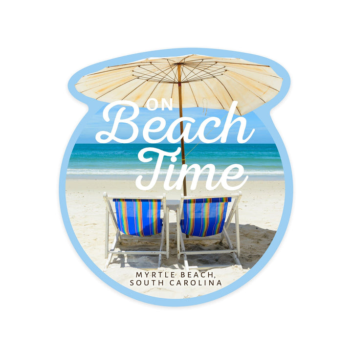 Myrtle Beach, South Carolina, On Beach Time, Contour, Vinyl Sticker Sticker Lantern Press 