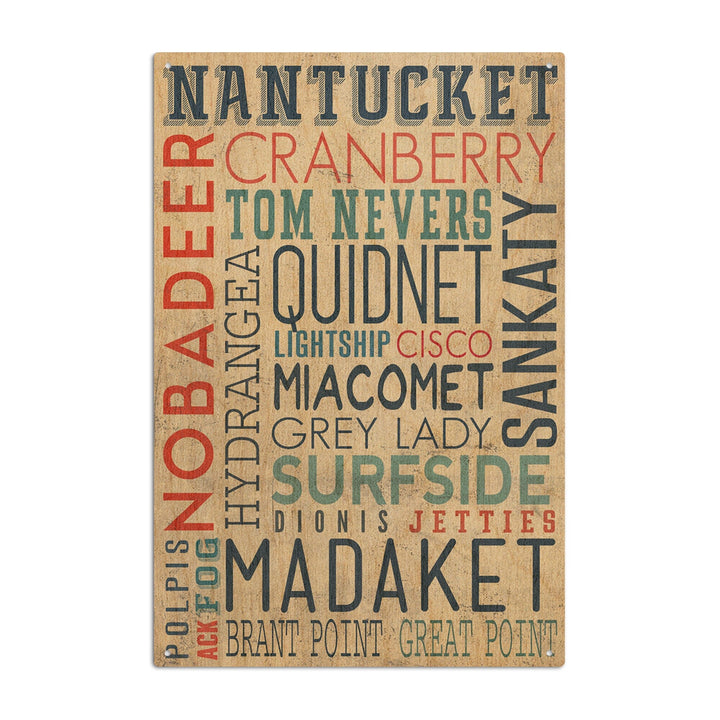 Nantucket, Massachusetts, Typography, Lantern Press Artwork, Wood Signs and Postcards Wood Lantern Press 10 x 15 Wood Sign 