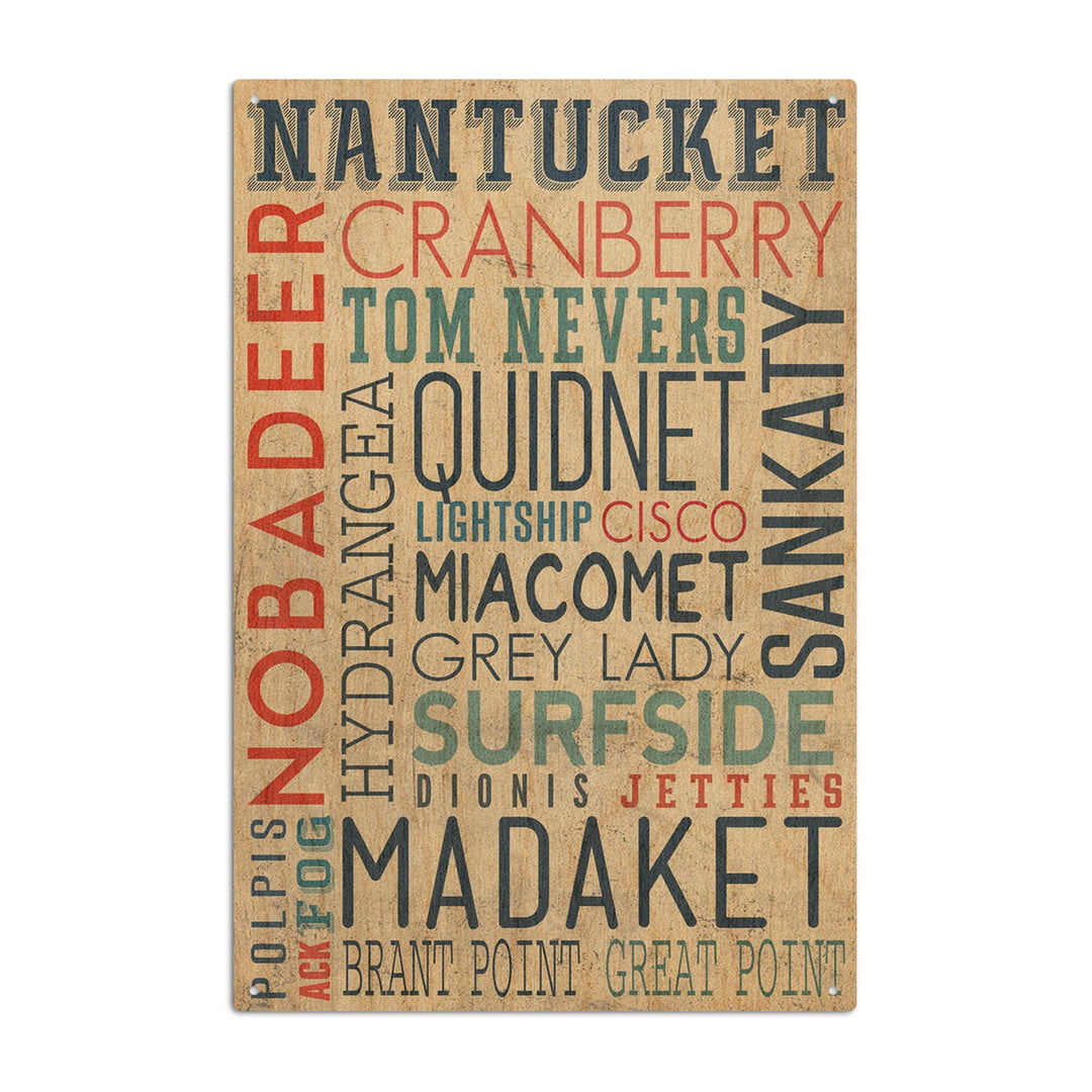 Nantucket, Massachusetts, Typography, Lantern Press Artwork, Wood Signs and Postcards Wood Lantern Press 6x9 Wood Sign 