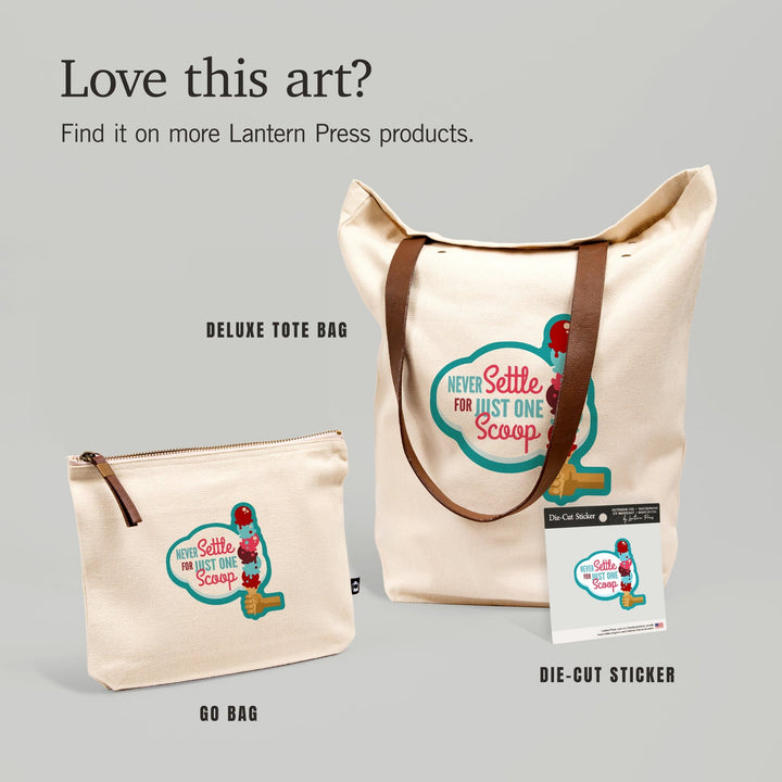 Never Settle for Just One Scoop, Contour, Lantern Press Artwork, Vinyl Sticker Sticker Lantern Press 