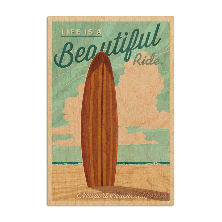 Newport Beach, California, Surf Board Letterpress, Life is a Beautiful Ride, Lantern Press Art, Wood Signs and Postcards Wood Lantern Press 10 x 15 Wood Sign 