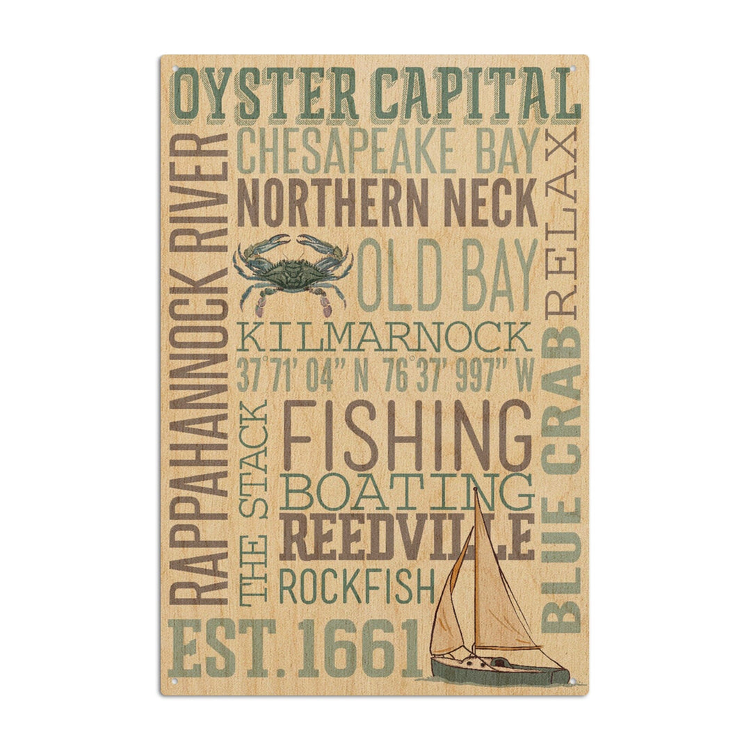 Northern Neck, Virginia, Chesapeake Bay, Oyster Capital, Typography, Lantern Press Artwork, Wood Signs and Postcards Wood Lantern Press 6x9 Wood Sign 