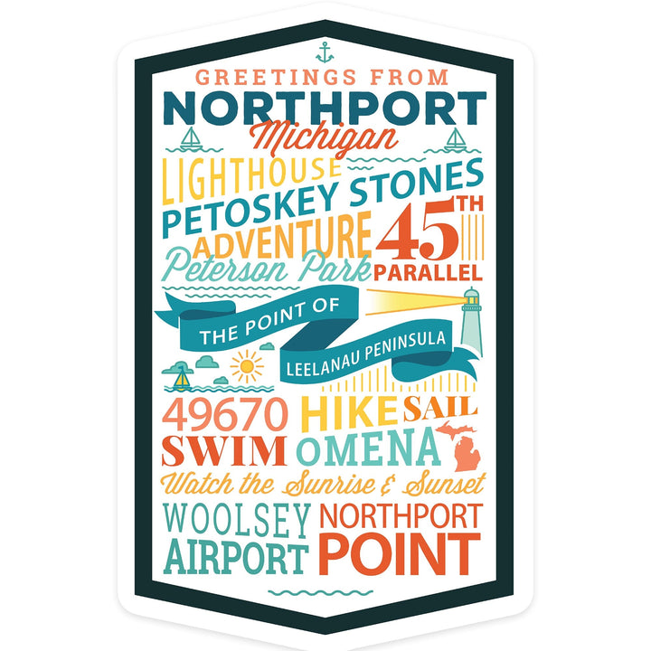 Northport, Michigan, Typography, Contour, Vinyl Sticker Sticker Lantern Press 