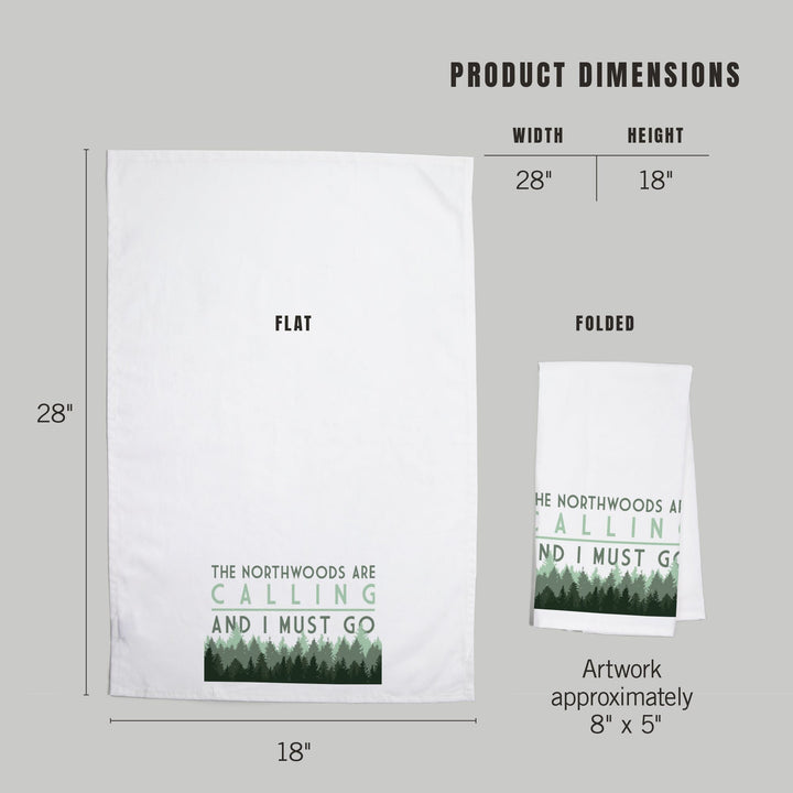 Northwoods, Wisconsin, Northwoods Calling and I Must Go, Pine Trees, Organic Cotton Kitchen Tea Towels Kitchen Lantern Press 